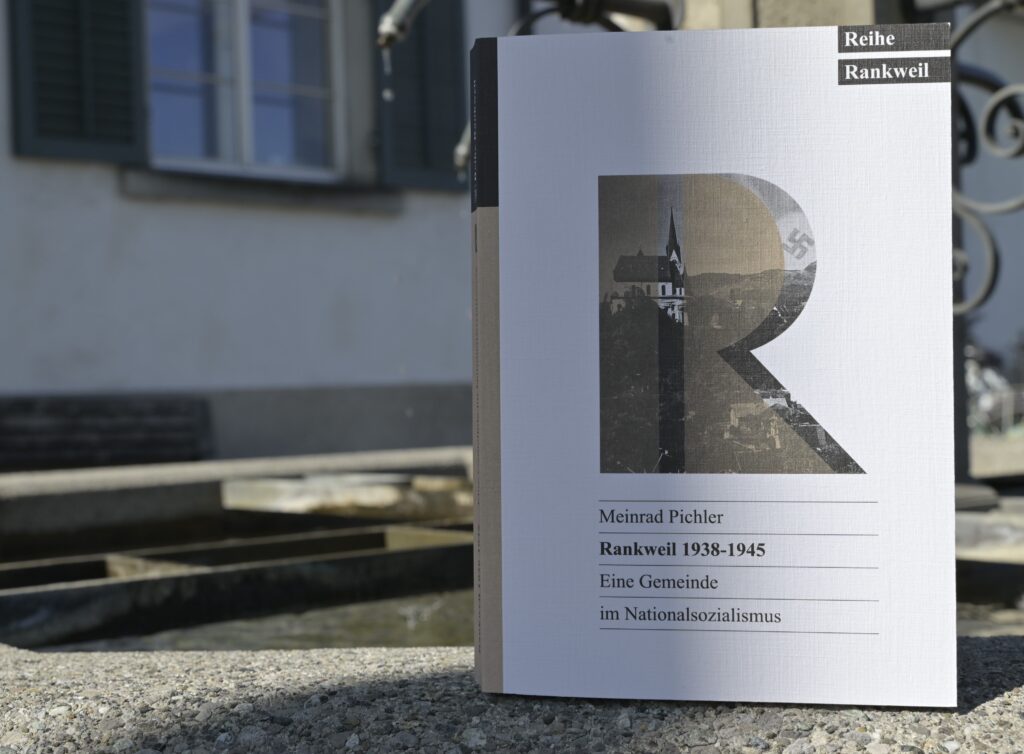 „Rankweil 1938-1945 – eine Gemeinde im Nationalsozialismus“